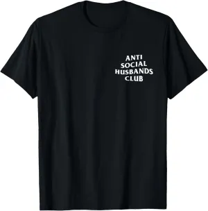 Anti social husbands club, funny introvert husband T-Shirt