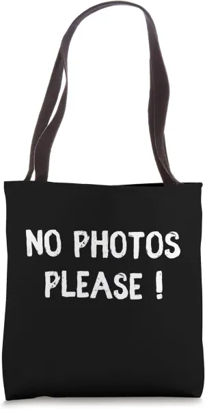Funny Saying No Photos Please Star Celebrity Famous Celeb Tote Bag