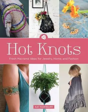 Hot Knots: Fresh Macrame Ideas