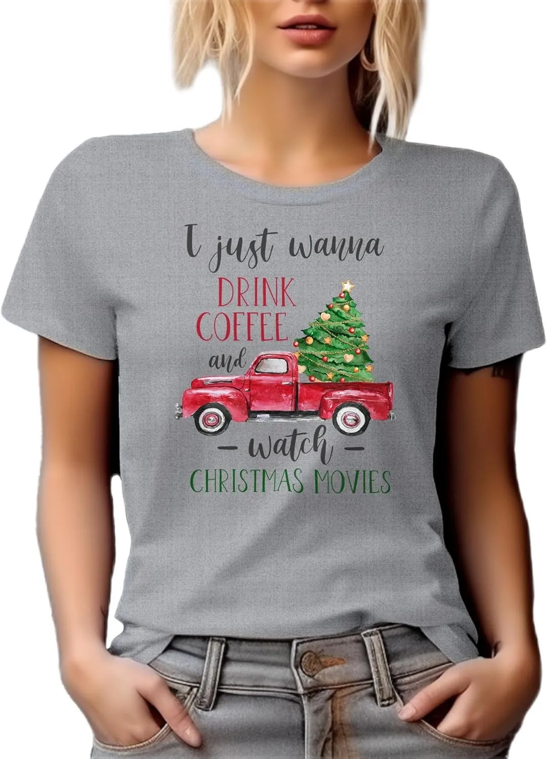 I Just Wanna Drink and Watch Christmas Movies Graphic Tshirt