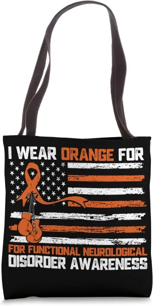 I Wear Orange For Functional Neurological Disorder Awareness Tote Bag