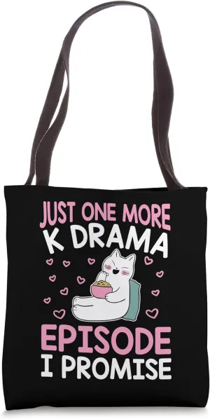 Just One More Episode I Promise Korean Drama K-Pop K-Drama Tote Bag