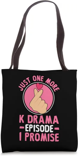 Just One More Episode I Promise Korean Drama K-Pop K-Drama Tote Bag