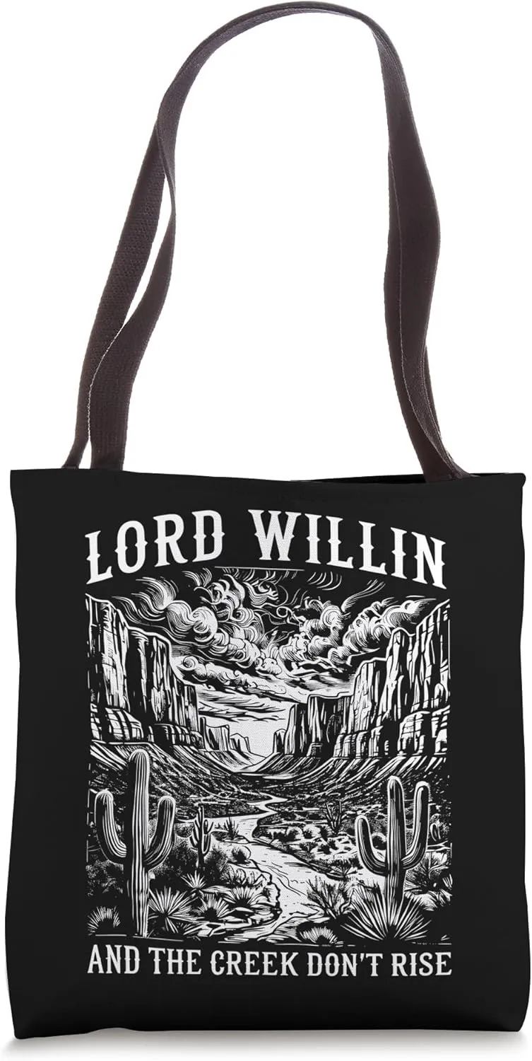 Lord Willing & the Creek don't Rise Catholic Christian Faith Tote Bag