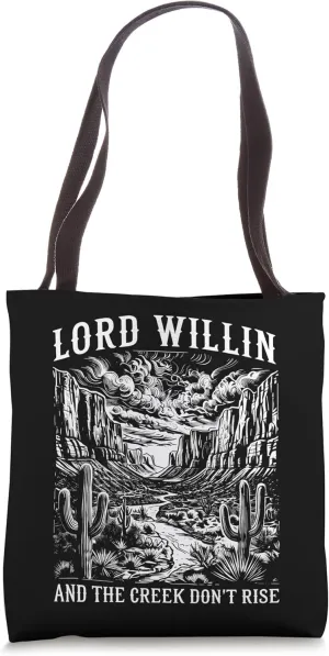 Lord Willing & the Creek don't Rise Catholic Christian Faith Tote Bag