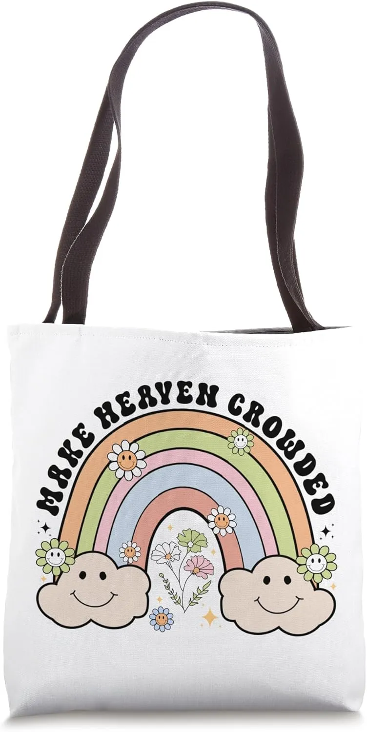 Make Heaven Crowded Christian Religion Believer Tote Bag