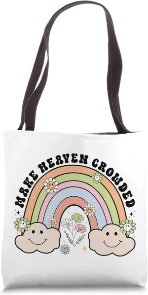 Make Heaven Crowded Christian Religion Believer Tote Bag