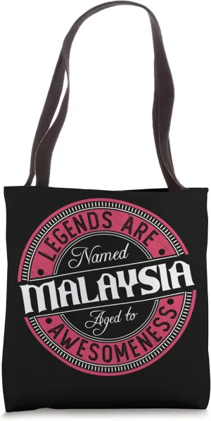 Malaysia | Legends are named | Malaysia Tote Bag