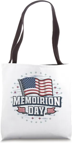 Memorial Day Stylish and Honor the Heroes Tote Bag