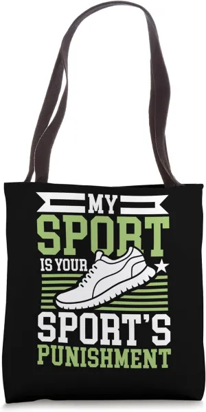 My sport is you sport's punishment Cross Run Tote Bag