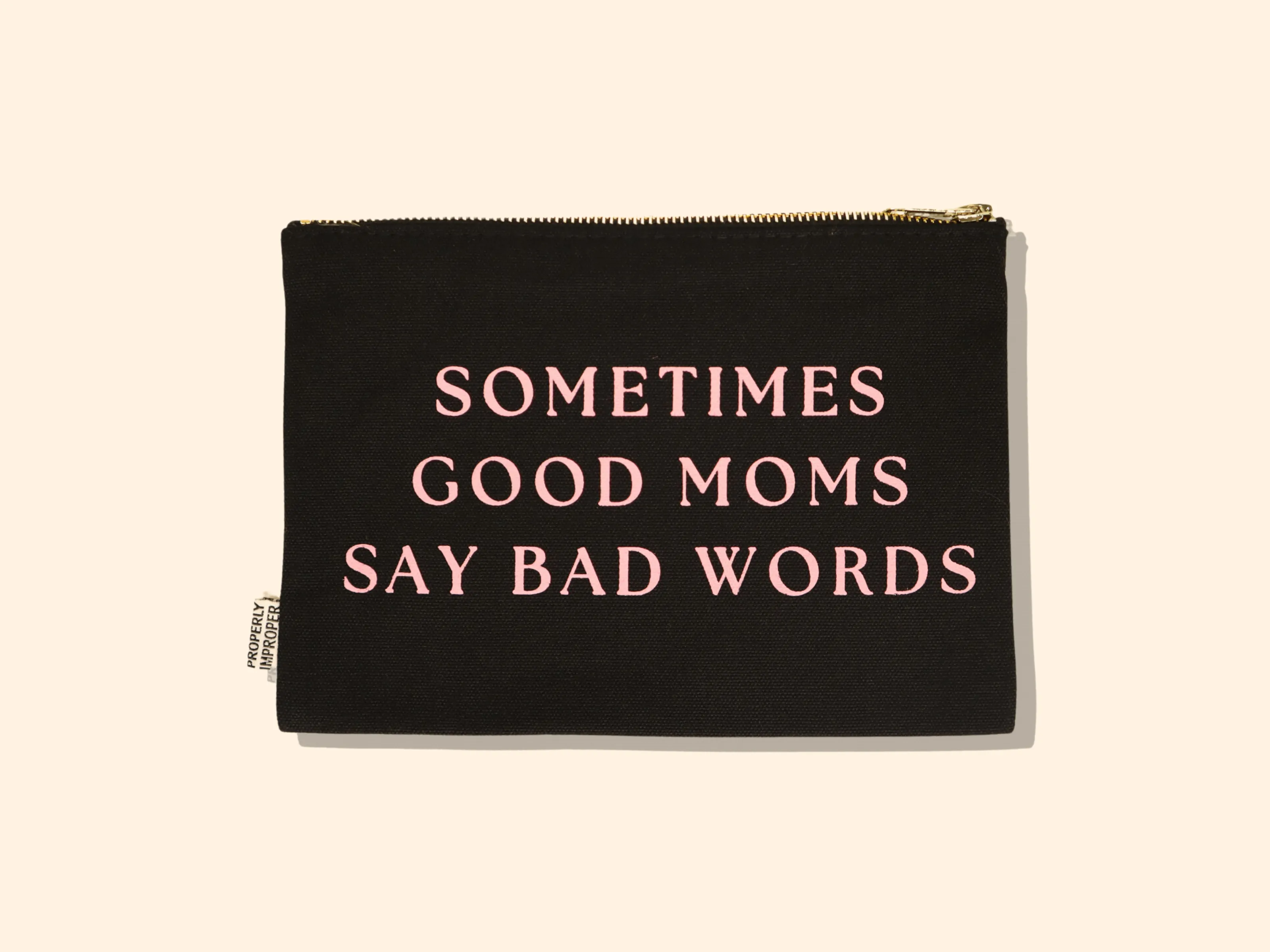 Sometimes Good Moms Say Bad Words Canvas Pouch