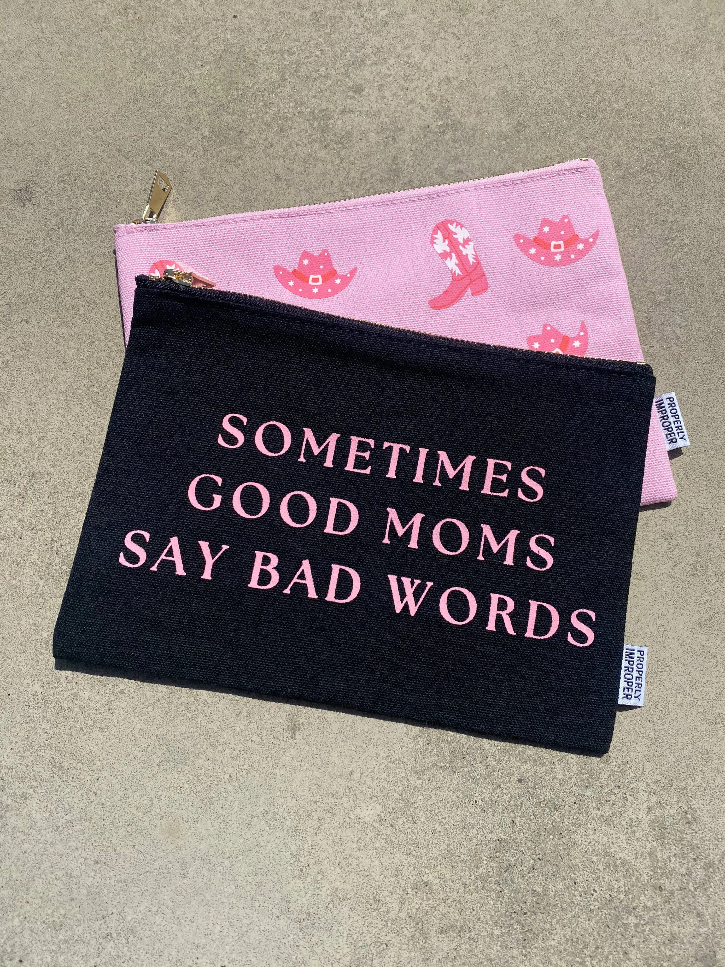 Sometimes Good Moms Say Bad Words Canvas Pouch
